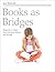 Books as Bridges: Using Tex...