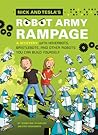 Nick and Tesla's Robot Army Rampage by Bob Pflugfelder Nick and Tesla's Robot Army Rampage by Bob Pflugfelder