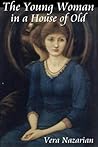 The Young Woman in a House of Old