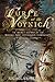 The Curse of the Voynich: The Secret History of the World's Most Mysterious Manuscript