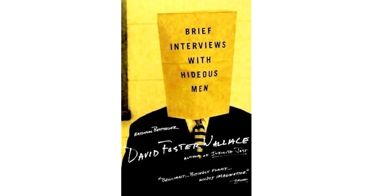 Brief Interviews with Hideous Men by David Foster Wallace