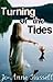 Turning of the Tides