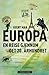 Europa: En reise gjennom de...