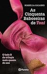As Cinquenta Baboseiras de Toni by Rossella Calabrò