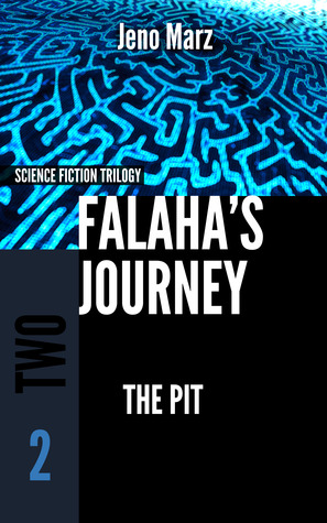 The Pit (Falaha's Journey, #2)