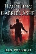 The Haunting of Gabriel Ashe