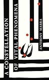 A Constellation of Vital Phenomena by Anthony Marra