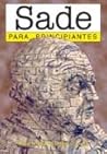 Sade para principiantes / Sade for Beginners (Para Principant... by Stuart Hood