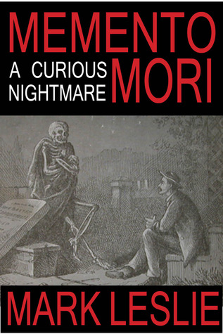 Memento Mori: A Curious Nightmare (ebook)