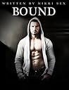Bound by Nikki Sex