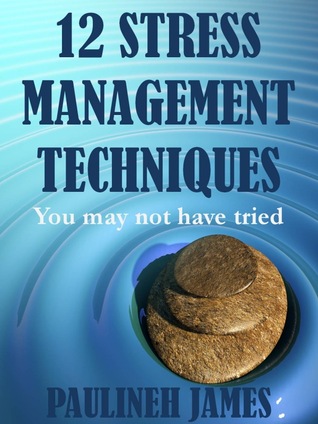 12 Stress Management Techniques You Might Not Have Tried