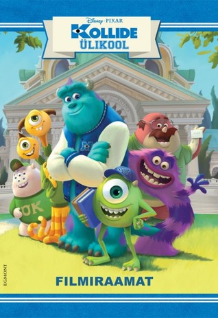 Kollide Ülikool. Filmiraamat (Monsters University)