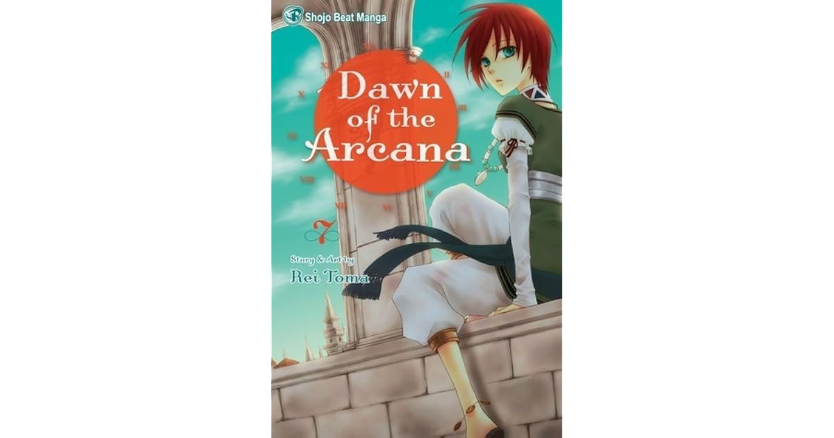 Dawn of the Arcana, Vol. 07 (Dawn of the Arcana, #7) by Rei Toma