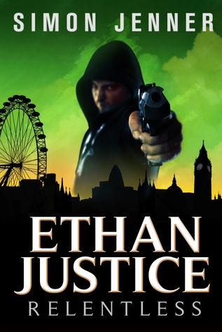 Ethan Justice: Relentless (Ethan Justice, #2)
