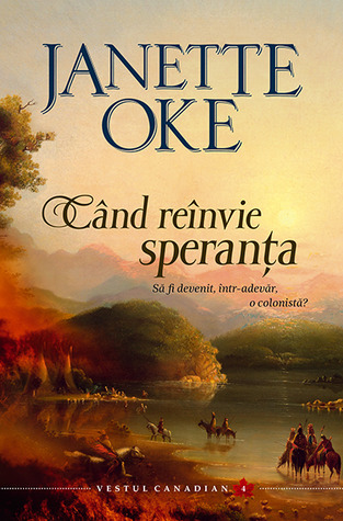Când reînvie speranţa (Vestul canadian #4)