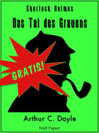 Sherlock Holmes und das Tal des Grauens - Illustrierte Fassung