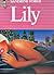 Lily *** (LITTÉRATURE ÉTRANGÈRE)