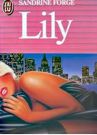 Lily *** (LITTÉRATURE ÉTRANGÈRE)