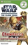 Star Wars: The Clone Wars - Chewbacca and the Wookiee Warriors