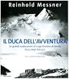 Il duca dell'avventura: Le grandi esplorazioni di Luigi Amedeo di Savoia, Duca degli Abruzzi Il duca dell'avventura: Le grandi esplorazioni di Luigi Amedeo di Savoia, Duca degli Abruzzi