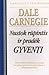Nustok rūpintis ir pradėk gyventi by Dale Carnegie Nustok rūpintis ir pradėk gyventi by Dale Carnegie