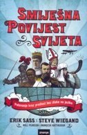 Smiješna povijest svijeta: Putovanje kroz prošlost bez dlake na jeziku