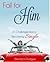 Fall for Him: 25 Challenges from a Recovering Single