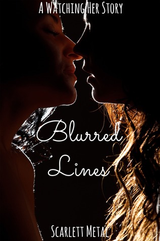 Blurred Lines (Watching Her, #1.5)