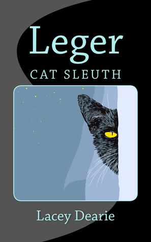 Leger - Cat Sleuth (Leger - Cat Sleuth #1)