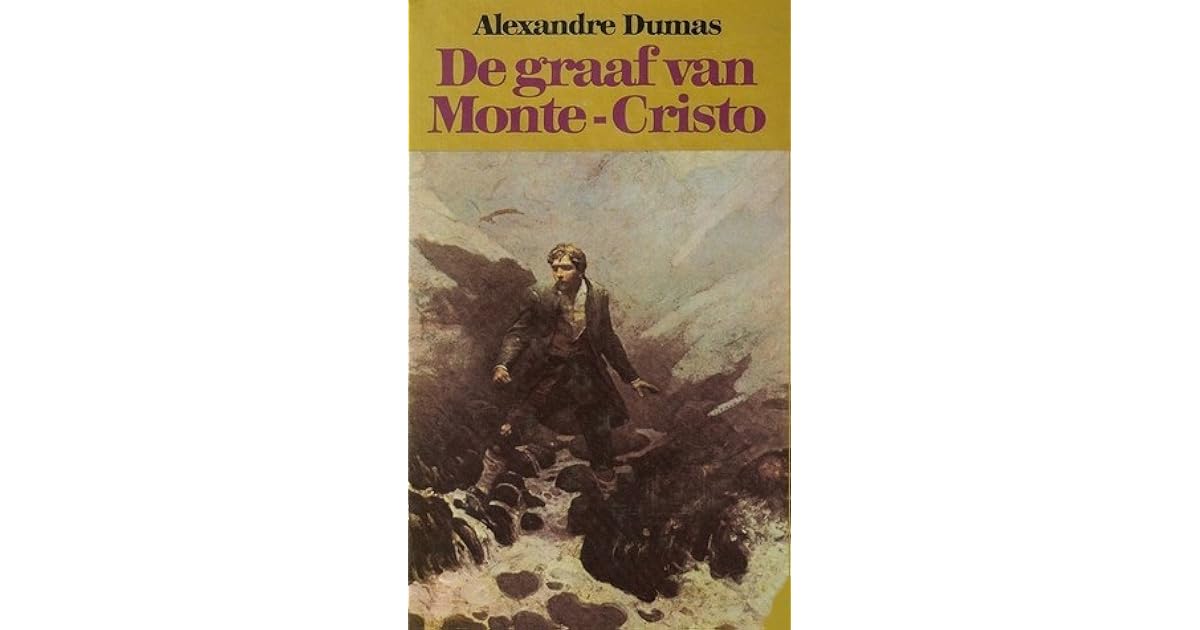 De graaf van MonteCristo by Alexandre Dumas