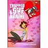 Trapped In Love A...