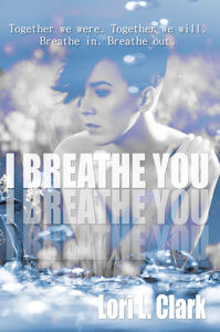 I Breathe You