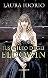 Il sigillo degli Eldowin by Laura Iuorio
