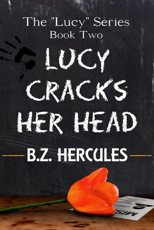 Lucy Cracks Her Head (Lucy, #2)