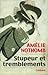 Stupeur et tremblements by Amélie Nothomb Stupeur et tremblements by Amélie Nothomb