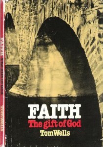 Faith: The Gift of God