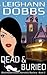 Dead & Buried (Blackmoore Sisters Mystery, #2)