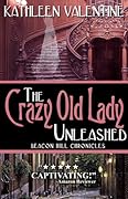 The Crazy Old Lady Unleashed
