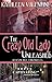 The Crazy Old Lady Unleashed by Kathleen Valentine