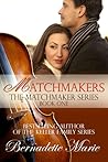 Matchmakers by Bernadette Marie Matchmakers by Bernadette Marie