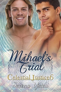 Mihael's Trial (Celestial Justice, #6)