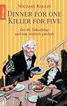 Dinner for One - Killer for Five: Der 90. Geburtstag und was wirklich geschah