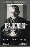 Trajectoire: D'une vie a l'autre