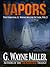 Vapors (The Essential G. Wa...