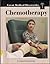 Chemotherapy (Great Medical Discoveries)