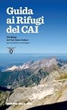 Guida ai Rifugi del CAI