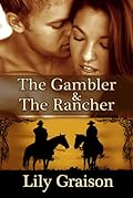 The Gambler & The Rancher