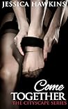 Come Together by Jessica Hawkins