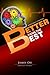 Better Than The Best