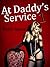 At Daddy's Service 1 (At Daddy's Service #1)